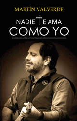 Nadie te ama, Martin Valverde
