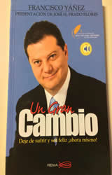Francisco Yañes un gran cambio